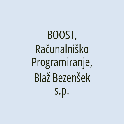 BOOST, Računalniško Programiranje, Blaž Bezenšek s.p.