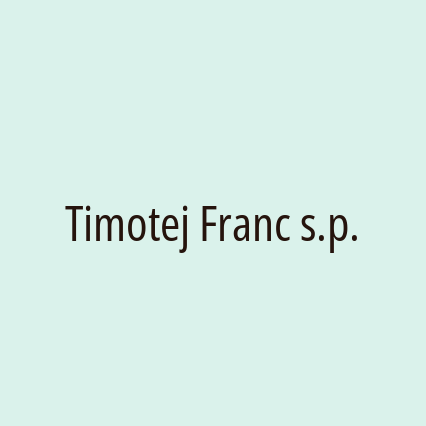 Timotej Franc s.p.