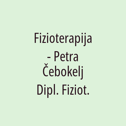 Fizioterapija - Petra Čebokelj Dipl. Fiziot.