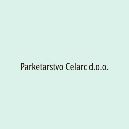 Parketarstvo Celarc d.o.o.