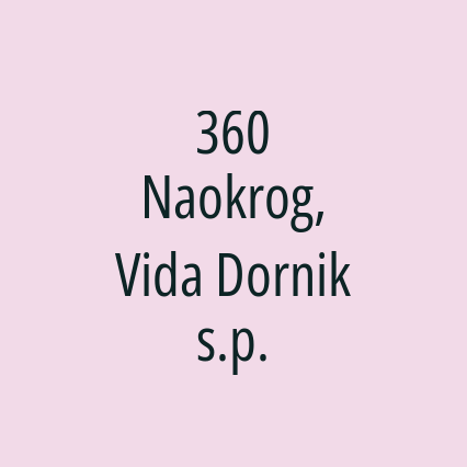 360 Naokrog, Vida Dornik s.p.