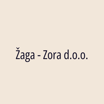 Žaga - Zora d.o.o.