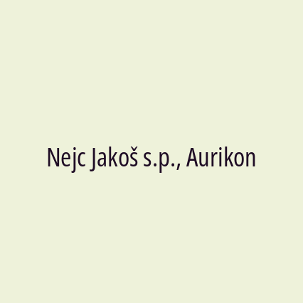 Nejc Jakoš s.p., Aurikon