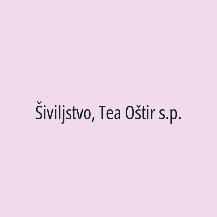 Šiviljstvo, Tea Oštir s.p.