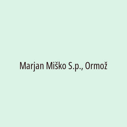 Marjan Miško S.p., Ormož