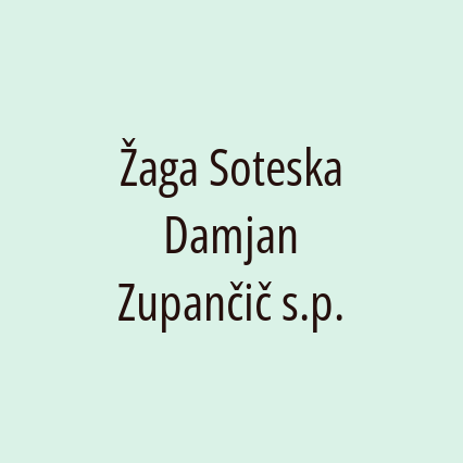 Žaga Soteska Damjan Zupančič s.p.