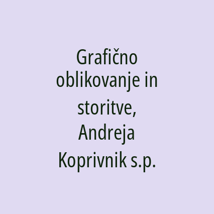 Grafično oblikovanje in storitve, Andreja Koprivnik s.p.