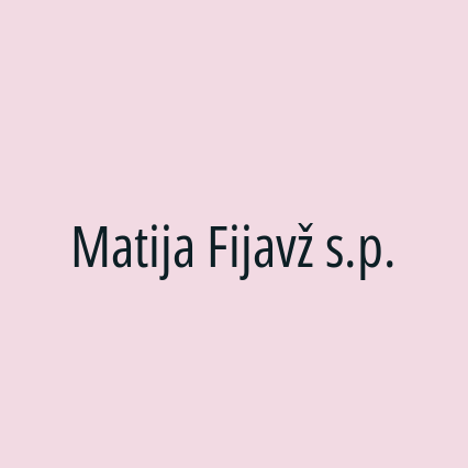 Matija Fijavž s.p.