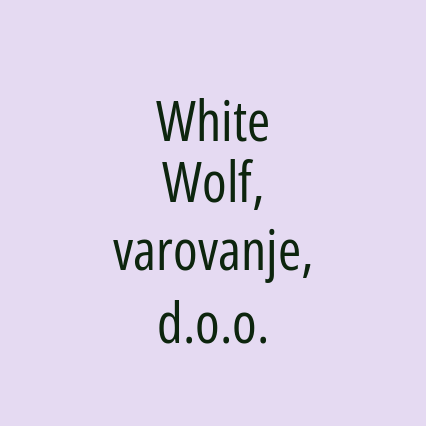 White Wolf, varovanje, d.o.o.