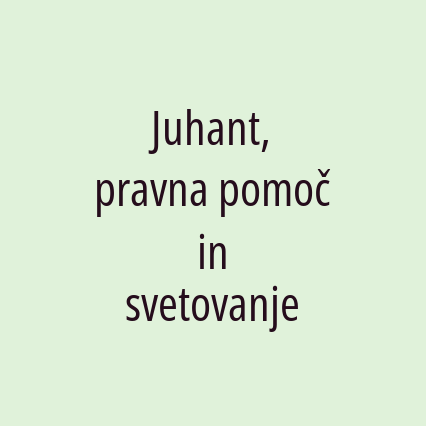 Juhant, pravna pomoč in svetovanje