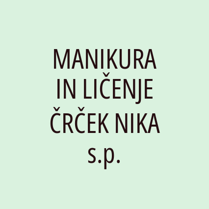 MANIKURA IN LIČENJE ČRČEK NIKA s.p.