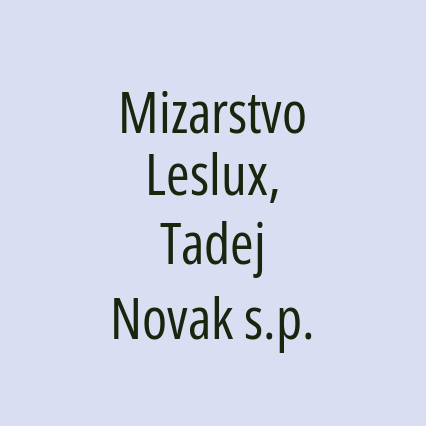 Mizarstvo Leslux, Tadej Novak s.p.