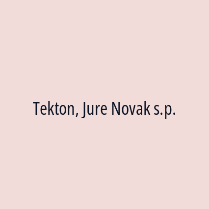 Tekton, Jure Novak s.p.