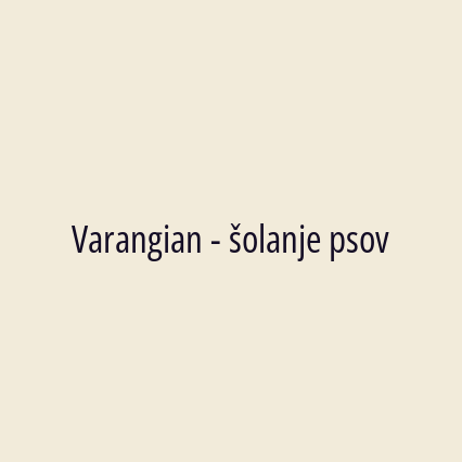 Varangian - šolanje psov