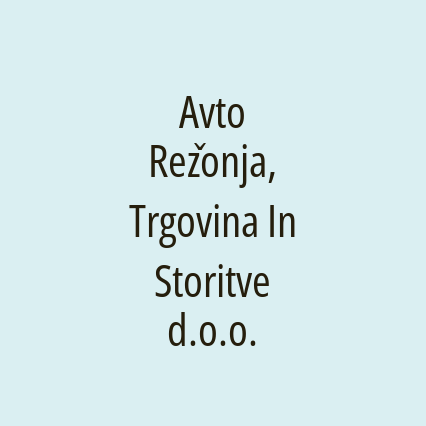 Avto Režonja, Trgovina In Storitve d.o.o.