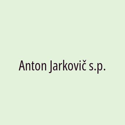 Anton Jarkovič s.p.