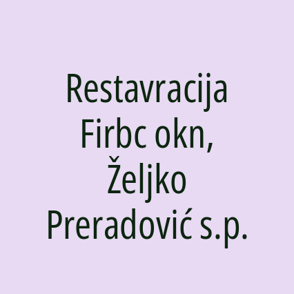 Restavracija Firbc okn, Željko Preradović s.p.