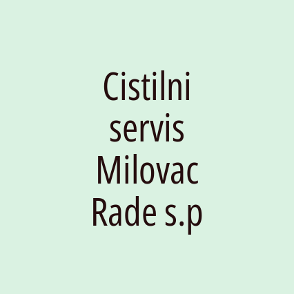 Cistilni servis Milovac Rade s.p