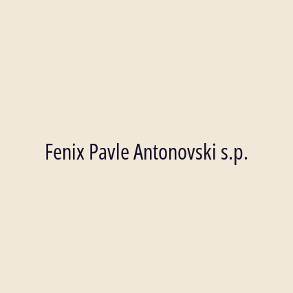 Fenix Pavle Antonovski s.p.