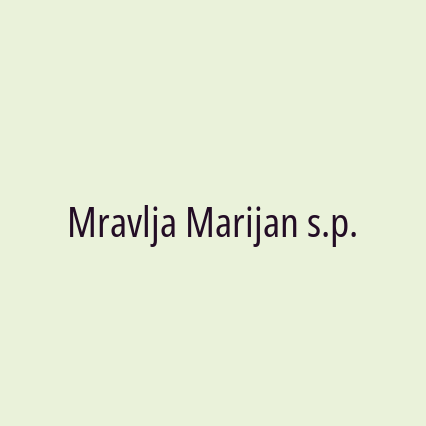 Mravlja Marijan s.p.