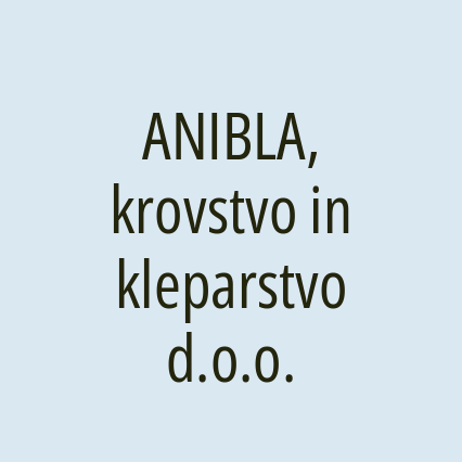 ANIBLA, krovstvo in kleparstvo d.o.o.