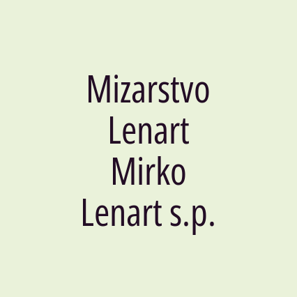 Mizarstvo Lenart Mirko Lenart s.p.