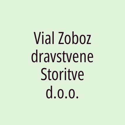 Vial Zobozdravstvene Storitve d.o.o.