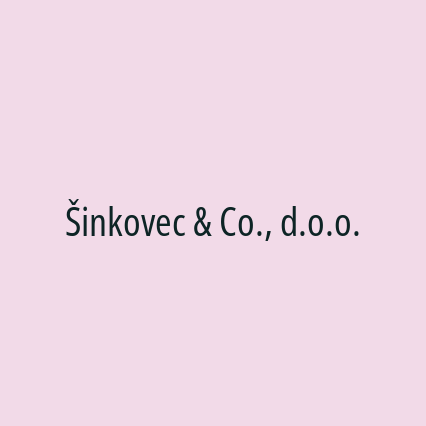 Šinkovec & Co., d.o.o.