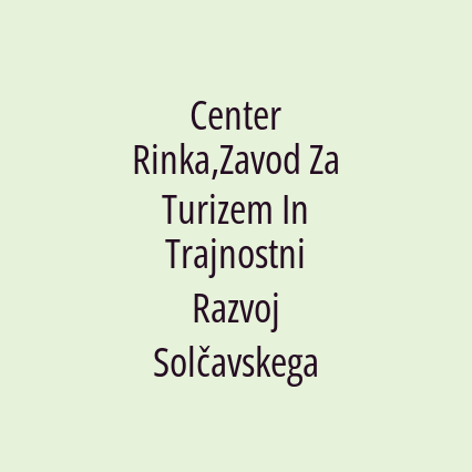 Center Rinka,Zavod Za Turizem In Trajnostni Razvoj Solčavskega