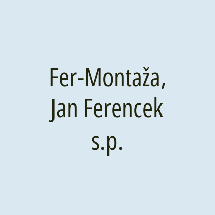 Fer-Montaža, Jan Ferencek s.p.
