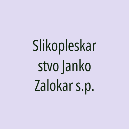 Slikopleskarstvo Janko Zalokar s.p.