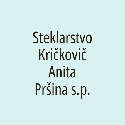 Steklarstvo Kričkovič Anita Pršina s.p.