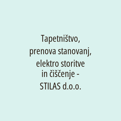 Tapetništvo, šivanje in razvoj - STILAS d.o.o.