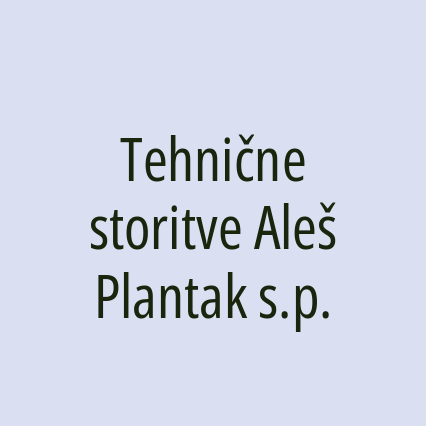 Tehnične storitve Aleš Plantak s.p.