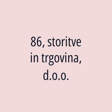 86, storitve in trgovina, d.o.o.