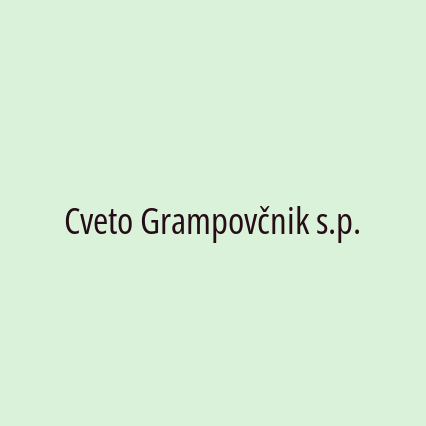 Cveto Grampovčnik s.p.