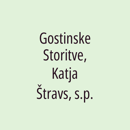 Gostinske Storitve, Katja Štravs, s.p.