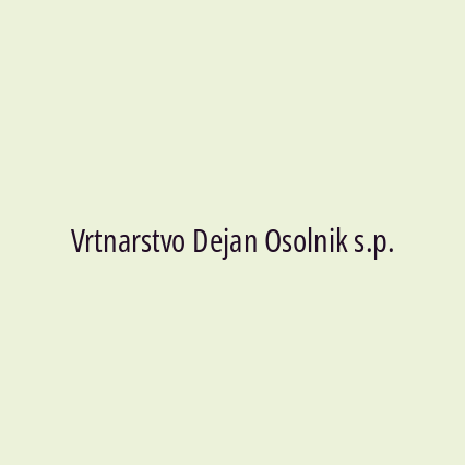 Vrtnarstvo Dejan Osolnik s.p.