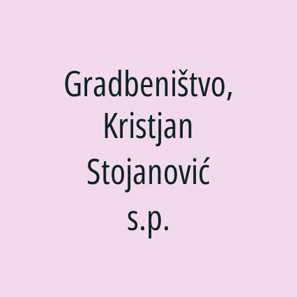 Gradbeništvo, Kristjan Stojanović s.p.