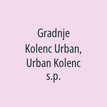 Gradnje Kolenc Urban, Urban Kolenc s.p.