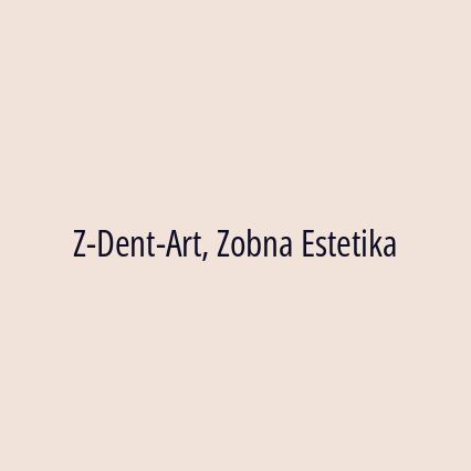 Z-Dent-Art, Zobna Estetika