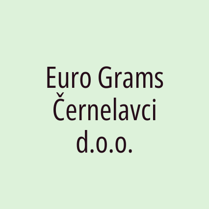 Euro Grams Černelavci d.o.o.