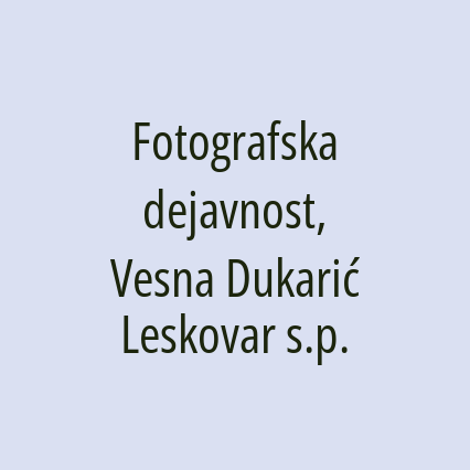 Fotografska dejavnost, Vesna Dukarić Leskovar s.p.