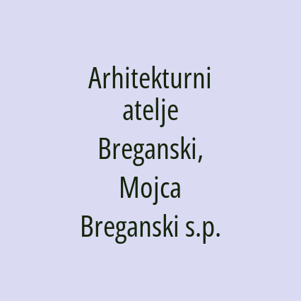 Arhitekturni atelje Breganski, Mojca Breganski s.p.