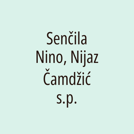 Senčila Nino, Nijaz Čamdžić s.p.