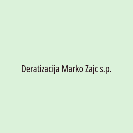 Deratizacija Marko Zajc s.p.