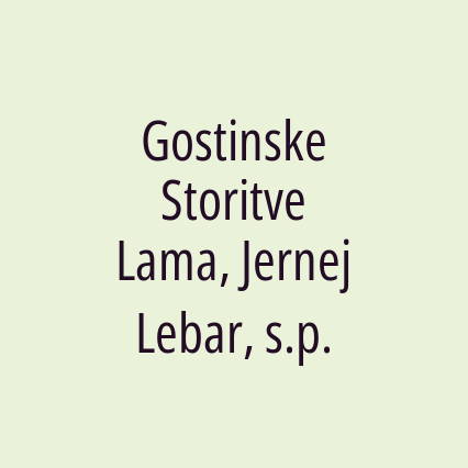 Gostinske Storitve Lama, Jernej Lebar, s.p.