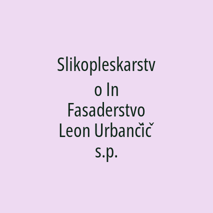 Slikopleskarstvo In Fasaderstvo Leon Urbančič s.p.