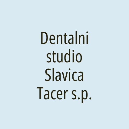 Dentalni studio Slavica Tacer s.p.