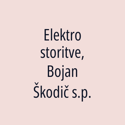 Elektro storitve, Bojan Škodič s.p.